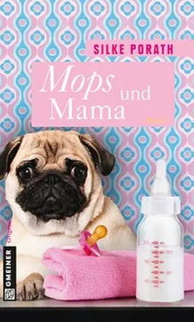 Porath |  Mops und Mama | Buch |  Sack Fachmedien