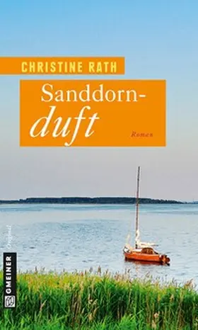 Rath | Sanddornduft | Buch | 978-3-8392-1490-9 | www.sack.de