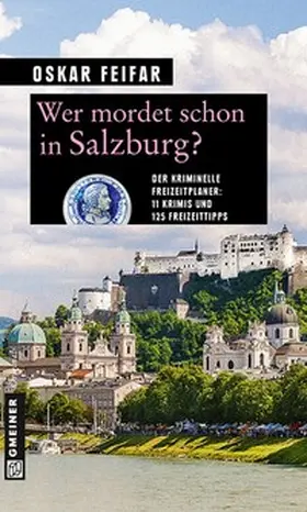 Feifar |  Wer mordet schon in Salzburg? | Buch |  Sack Fachmedien