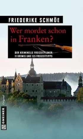Schmöe | Wer mordet schon in Franken? | Buch | 978-3-8392-1507-4 | www.sack.de