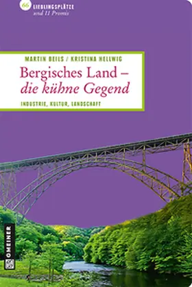 Beils / Hellwig |  Bergisches Land - die kühne Gegend | Buch |  Sack Fachmedien