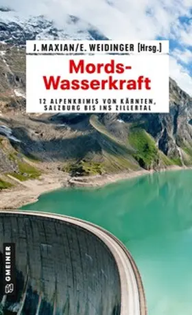 Maxian / Weidinger |  Mords-Wasserkraft | Buch |  Sack Fachmedien