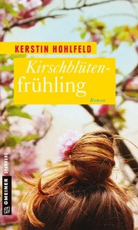 Hohlfeld |  Kirschblütenfrühling | Buch |  Sack Fachmedien