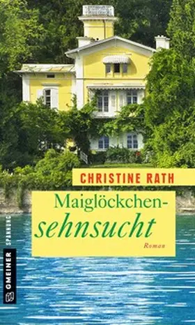 Rath |  Maiglöckchensehnsucht | Buch |  Sack Fachmedien