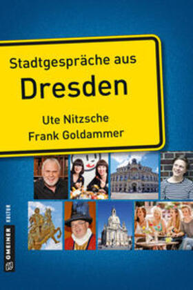 Nitzsche / Goldammer |  Stadtgespräche aus Dresden | Buch |  Sack Fachmedien