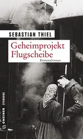 Thiel | Geheimprojekt Flugscheibe | Buch | 978-3-8392-1799-3 | www.sack.de