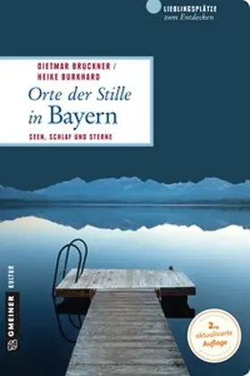 Bruckner / Burkhard |  Orte der Stille in Bayern | Buch |  Sack Fachmedien