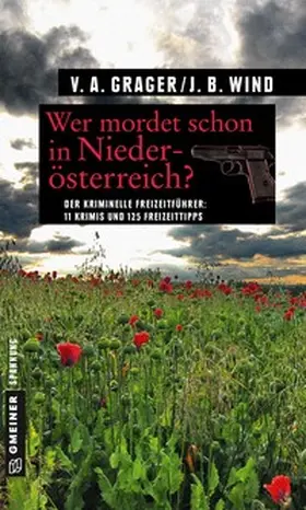 Wind / Grager | Wer mordet schon in Niederösterreich? | Buch | 978-3-8392-1964-5 | sack.de