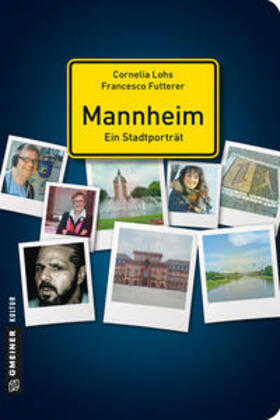 Lohs / Futterer |  Mannheim - ein Stadtporträt | Buch |  Sack Fachmedien