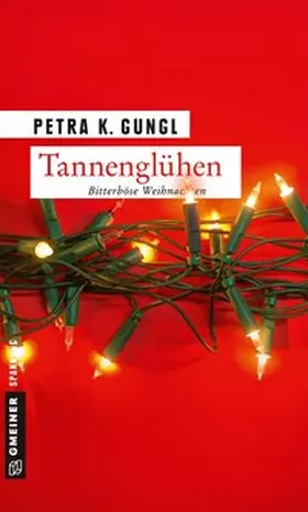 Gungl |  Tannenglühen | Buch |  Sack Fachmedien