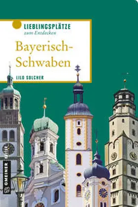 Solcher |  Bayerisch-Schwaben | Buch |  Sack Fachmedien