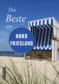 Pelte / Reidt / Siems |  Das Beste aus Nordfriesland | Buch |  Sack Fachmedien
