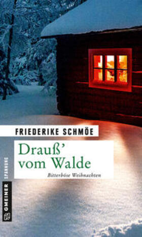 Schmöe | Drauß' vom Walde | Buch | 978-3-8392-2307-9 | sack.de