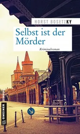 Bosetzky |  Selbst ist der Mörder | Buch |  Sack Fachmedien