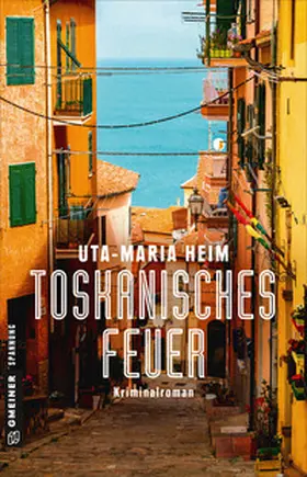 Heim |  Toskanisches Feuer | Buch |  Sack Fachmedien