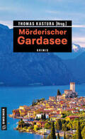 Kastura |  Mörderischer Gardasee | Buch |  Sack Fachmedien