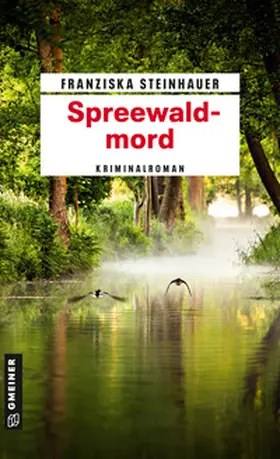 Steinhauer | Spreewaldmord | Buch | 978-3-8392-2422-9 | www.sack.de