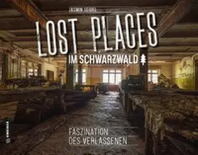 Seidel |  Lost Places im Schwarzwald | Buch |  Sack Fachmedien