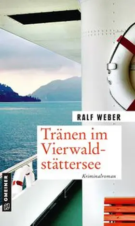 Weber |  Tränen im Vierwaldstättersee | Buch |  Sack Fachmedien