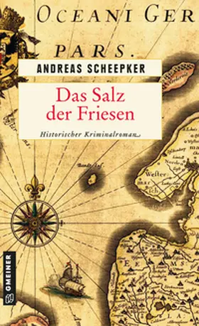 Scheepker |  Das Salz der Friesen | Buch |  Sack Fachmedien