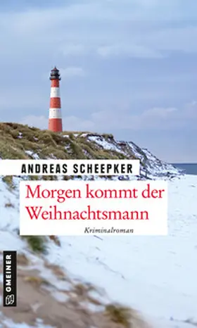 Scheepker |  Morgen kommt der Weihnachtsmann | Buch |  Sack Fachmedien