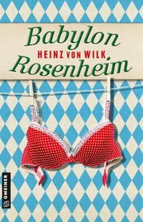 von Wilk |  Babylon Rosenheim | Buch |  Sack Fachmedien