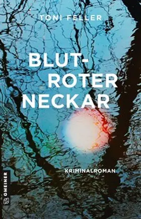 Feller |  Blutroter Neckar | Buch |  Sack Fachmedien