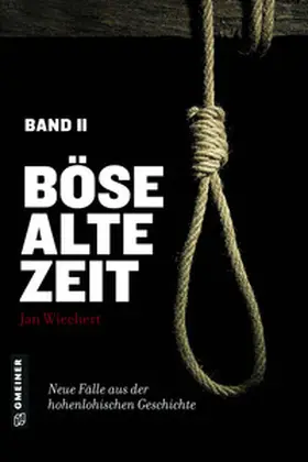 Wiechert |  Böse alte Zeit 2 | Buch |  Sack Fachmedien