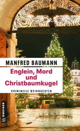 Baumann | Englein, Mord und Christbaumkugel | Buch | 978-3-8392-2711-4 | sack.de