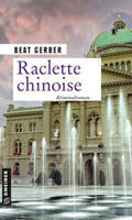Gerber |  Gerber, B: Raclette chinoise | Buch |  Sack Fachmedien