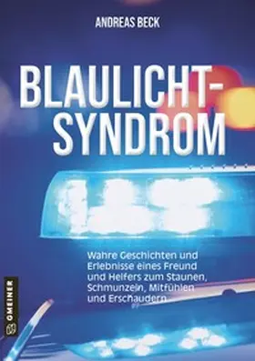 Beck |  Blaulicht-Syndrom | Buch |  Sack Fachmedien