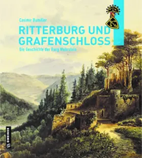 Bumiller |  Ritterburg und Grafenschloss | Buch |  Sack Fachmedien