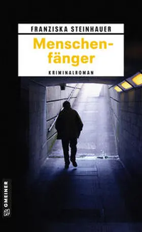 Steinhauer |  Menschenfänger | eBook | Sack Fachmedien