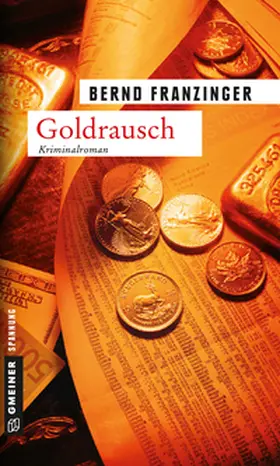 Franzinger |  Goldrausch | eBook | Sack Fachmedien