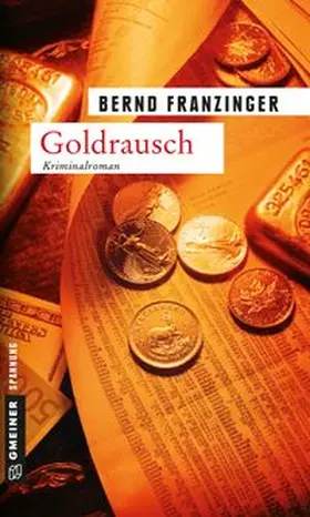Franzinger |  Goldrausch | eBook | Sack Fachmedien
