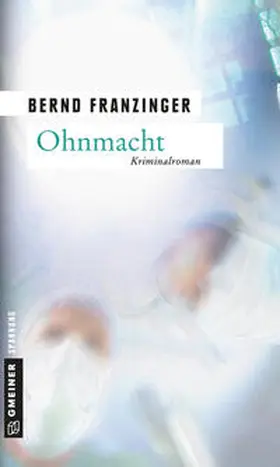 Franzinger |  Ohnmacht | eBook | Sack Fachmedien