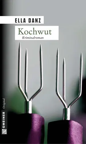 Danz |  Kochwut | eBook | Sack Fachmedien