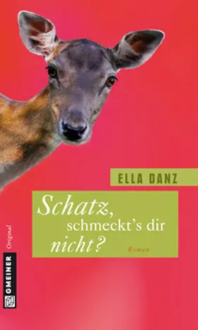Danz |  Schatz, schmeckt's dir nicht? | eBook | Sack Fachmedien