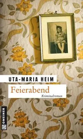Heim |  Feierabend | eBook | Sack Fachmedien