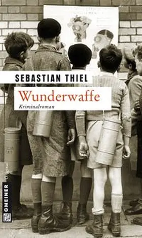Thiel | Wunderwaffe | E-Book | www.sack.de