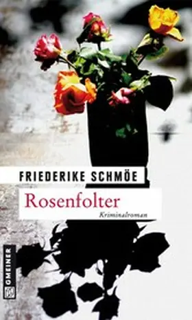 Schmöe | Rosenfolter | E-Book | www.sack.de