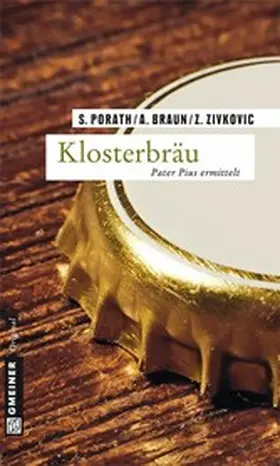 Porath / Braun / Zivkovic |  Klosterbräu | eBook | Sack Fachmedien