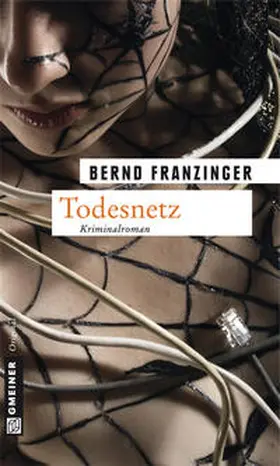 Franzinger |  Todesnetz | eBook | Sack Fachmedien