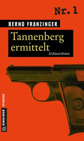 Franzinger | Tannenberg ermittelt | E-Book | www.sack.de