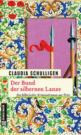 Schulligen |  Der Bund der silbernen Lanze | eBook | Sack Fachmedien