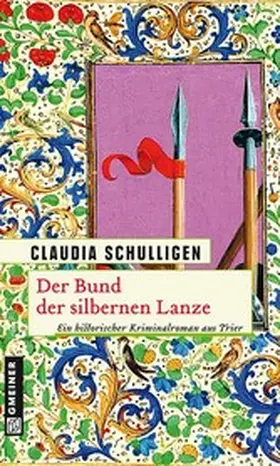 Schulligen |  Der Bund der silbernen Lanze | eBook | Sack Fachmedien