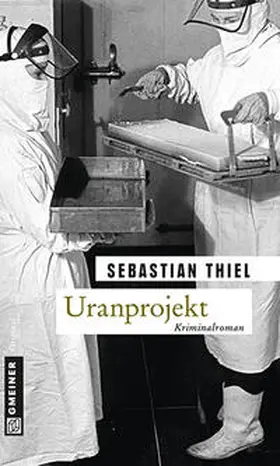 Thiel | Uranprojekt | E-Book | www.sack.de