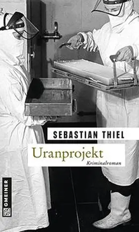 Thiel | Uranprojekt | E-Book | www.sack.de