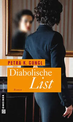 Gungl |  Diabolische List | eBook | Sack Fachmedien