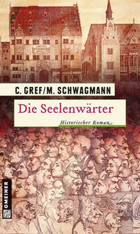 Gref / Schwagmann |  Die Seelenwärter | eBook | Sack Fachmedien